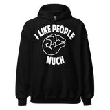 I LIKE PEOPLE this MUCH HOODIE