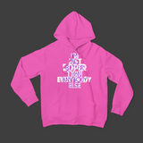 I'M JUST DOPER THAN EVERYBODY ELSE - UNISEX HOODIE