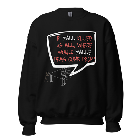 IF...CREWNECK SWEATSHIRT