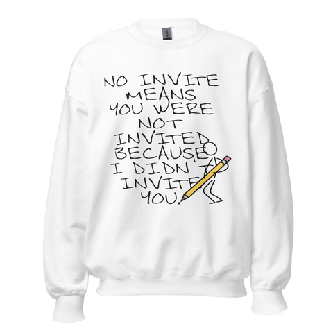 NO INVITE CREWNECK