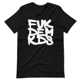 FUKDEMKDS (WHITE D3) SHORT SLEEVE T-SHIRT